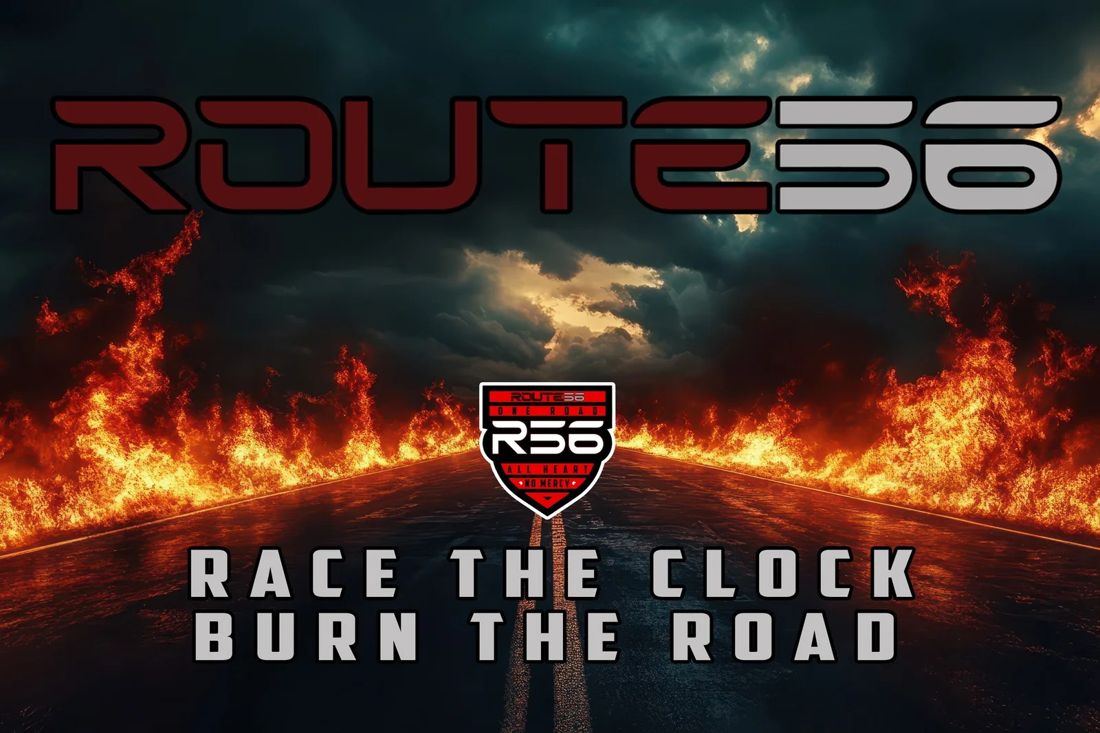 ROUTE56 campaign artwork showing a fire-lined road beneath storm clouds